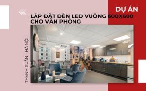 Lắp đặt đèn led vuông 600x600 cho văn phòng